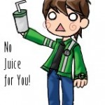 No_Juice_For_You_by_CheshireP